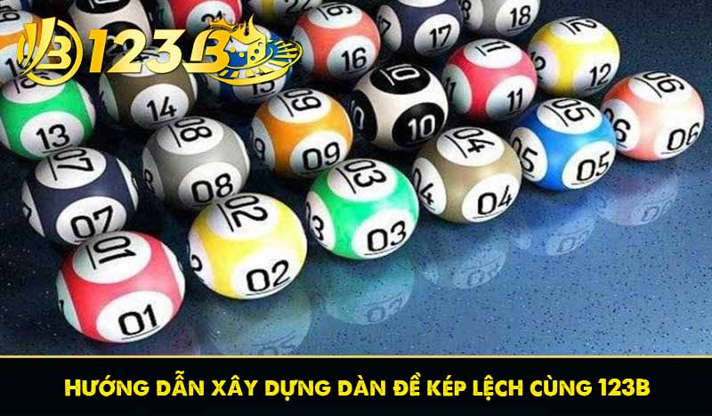 Hướng dẫn xây dựng dàn đề kép lệch cùng 123B