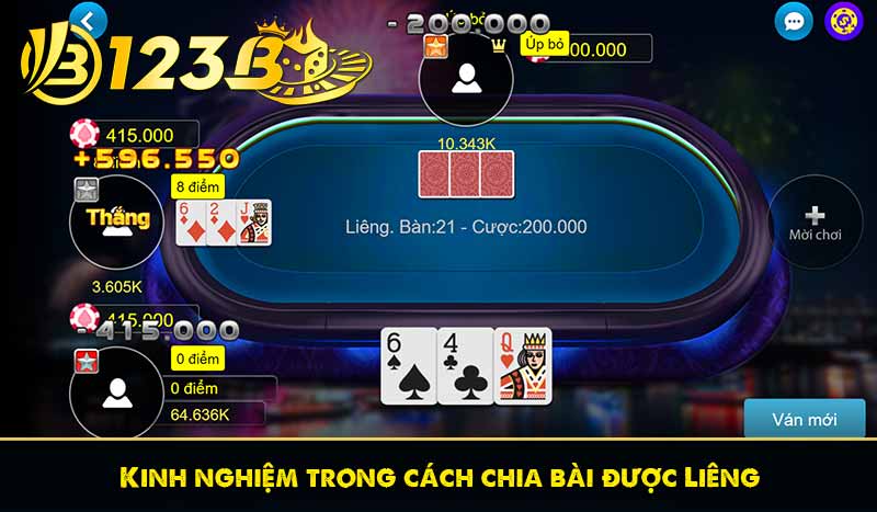 Kinh nghiệm trong cách chia bài được Liêng