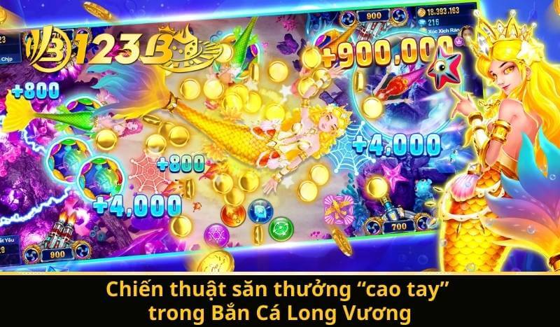 Chiến thuật săn thưởng “cao tay” trong Bắn Cá Long Vương